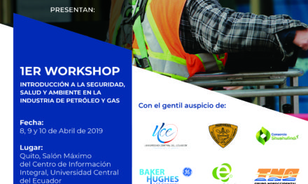 Primer Workshop   Introducción a la Seguridad, Salud y Ambiente en la Industria de Petroleo y Gas